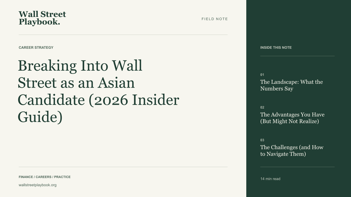 Field Note: Breaking Into Wall Street as an Asian Candidate (2026 Insider Guide)
