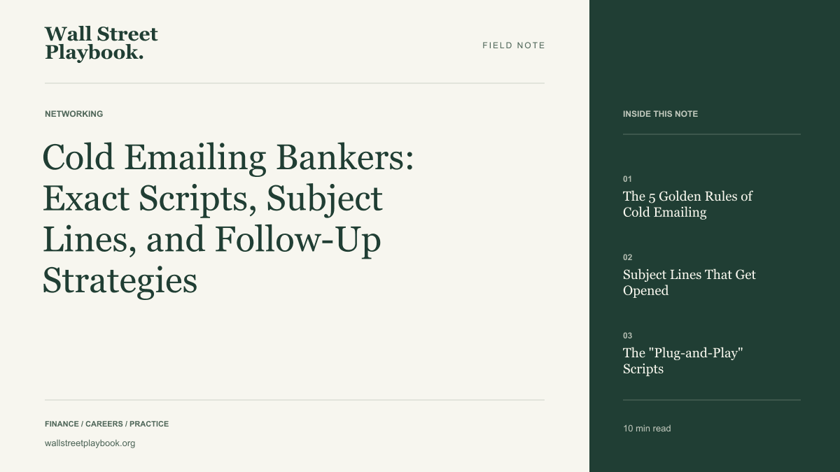 Field Note: Cold Emailing Bankers: Exact Scripts, Subject Lines, and Follow-Up Strategies