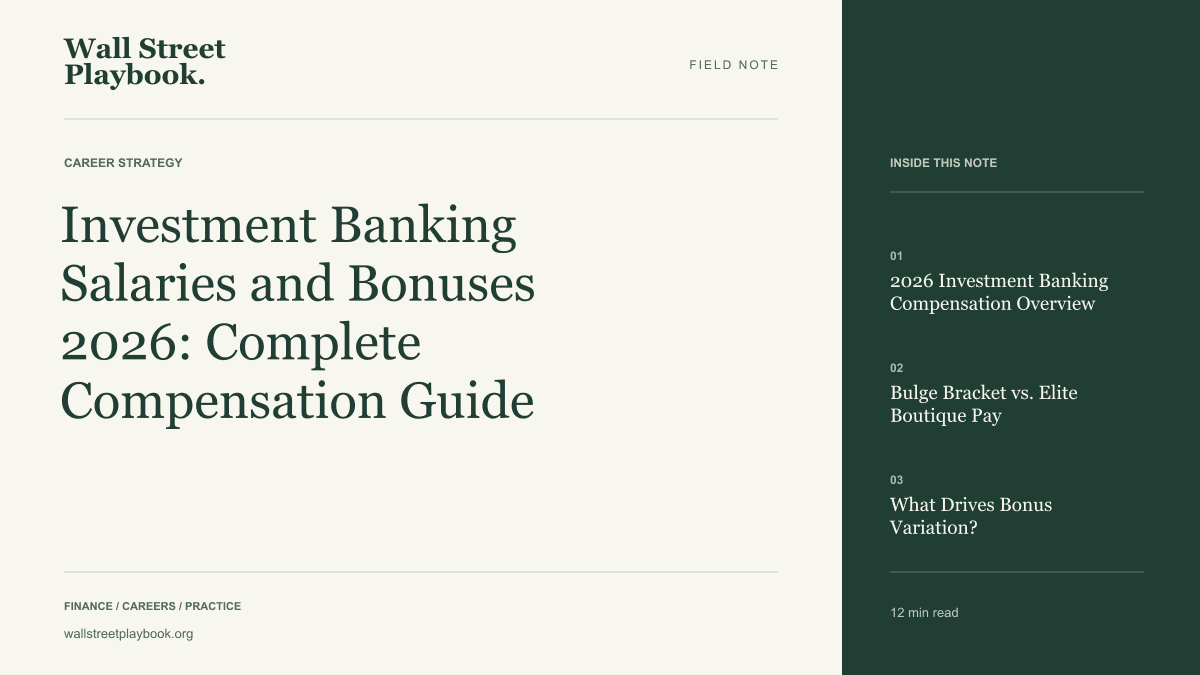 Field Note: Investment Banking Salaries and Bonuses 2026: Complete Compensation Guide