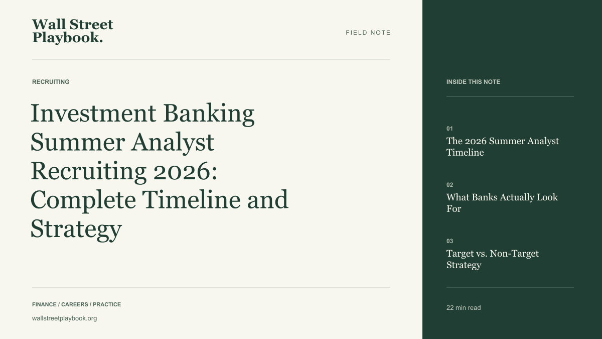 Field Note: Investment Banking Summer Analyst Recruiting 2026: Complete Timeline and Strategy